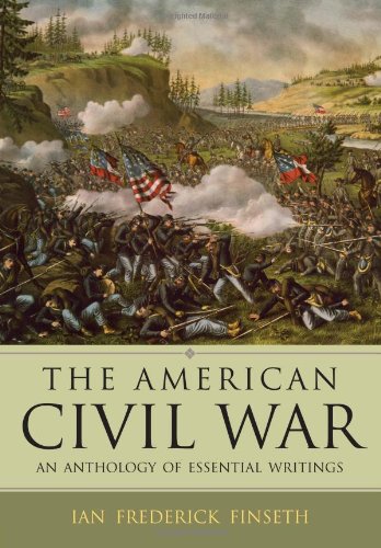 The American Civil War: An Anthology of Essential Writings