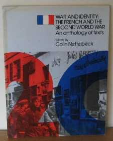 War and Identity: French and the Second World War - An Anthology of Texts