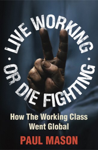 Live Working or Die Fighting