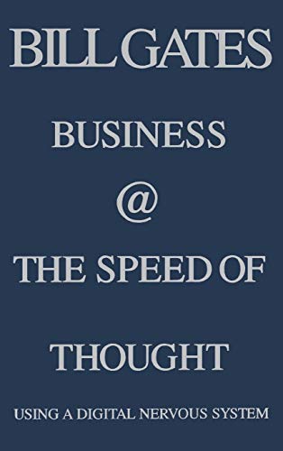 Business at the Speed of Thought: Using a Digital Nervous System