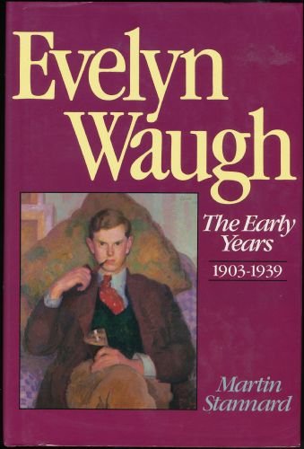 Evelyn Waugh: The Early Years, 1903-39