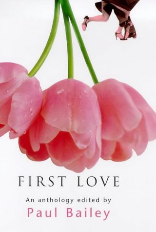 First Love: An Anthology