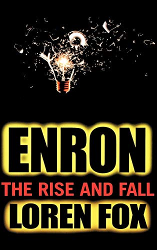 Enron: The Rise and Fall