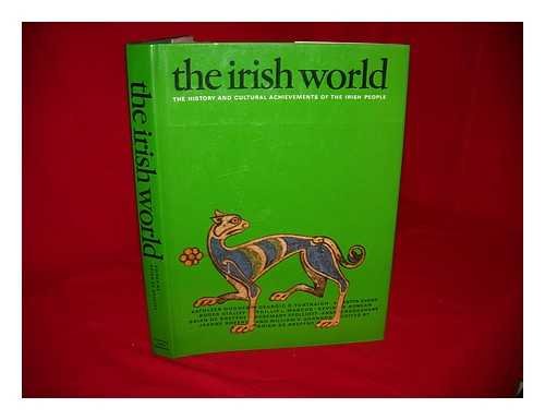 The Irish World: The History and Cultural Achievements of the Irish People