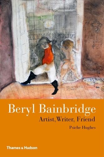 Beryl Bainbridge: Artist, Writer, Friend