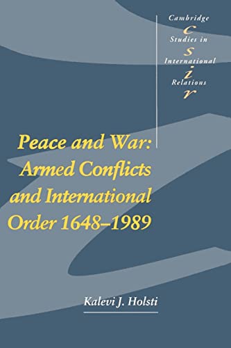 Peace and War: Armed Conflicts and International Order, 1648-1989