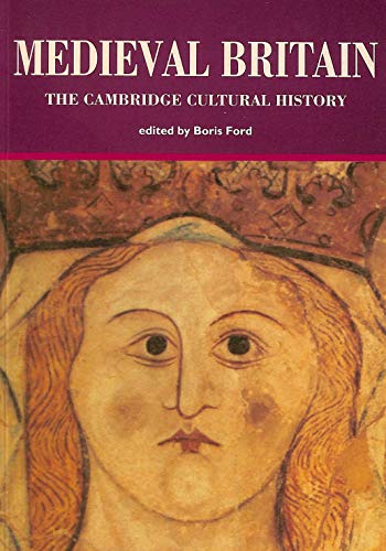 The Cambridge Cultural History of Britain: Volume 2: Medieval Britain