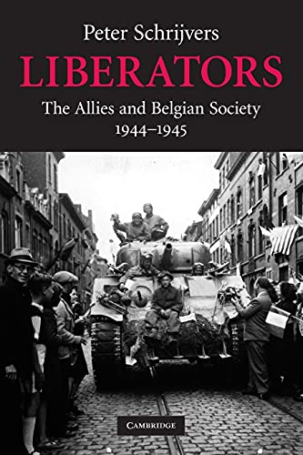 Liberators: The Allies and Belgian Society, 1944-1945
