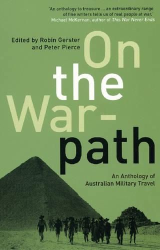 On The War-path: An Anthology of Australian Military Travel