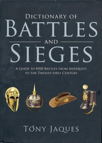 Dictionary Of Battles And Sieges