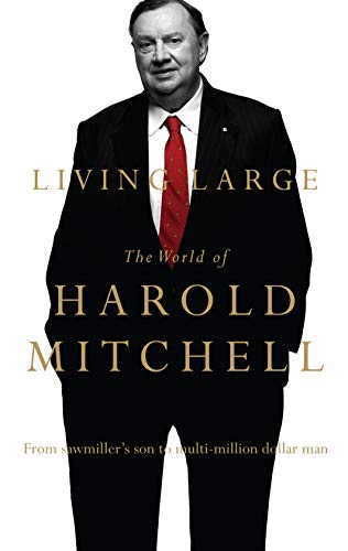 Living Large: The World Of Harold Mitchell