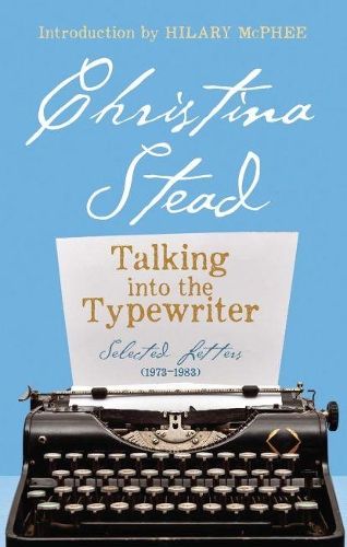 Talking into the Typewriter: Selected Letters (1973-1983)