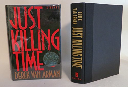 Van Arman Derek : Just Killing Time (Hbk)