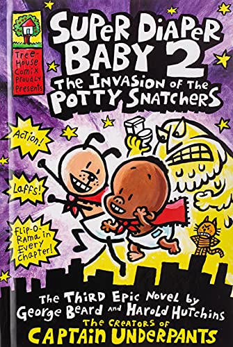 Super Diaper Baby: #2 Invasion of the Potty Snatchers