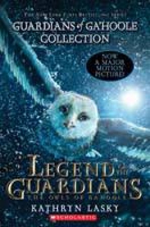 Guardians of Ga'Hoole Collection: Legends of the Guardians