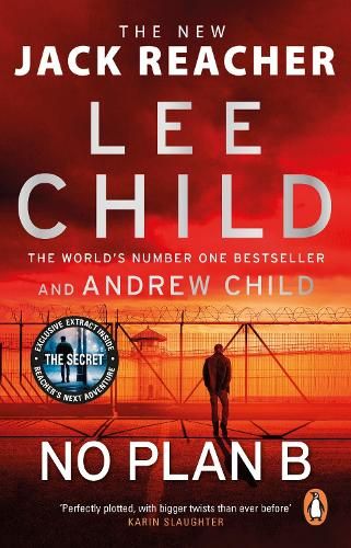 No Plan B: The unputdownable new Jack Reacher thriller from the No.1 bestselling authors