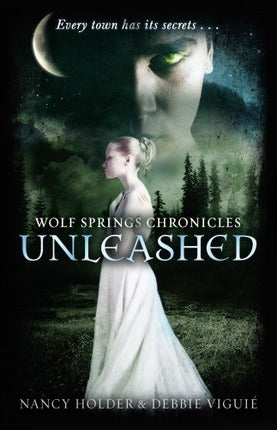 Wolf Springs Chronicles: Unleashed: Book 1