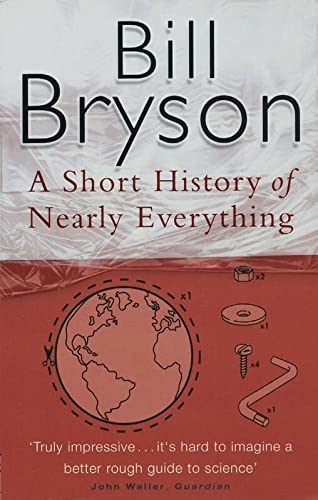 SHORT HISTORY OF NEARLY EVERYTHING_ A