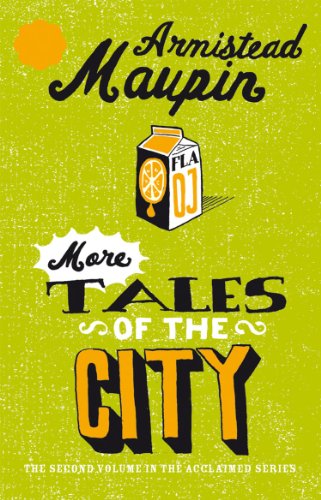 More Tales Of The City: Tales of the City 2