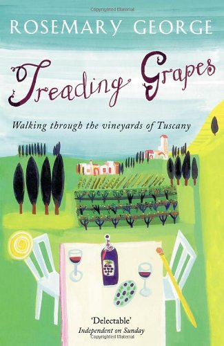 Treading Grapes: Walking Through the Vineyards of Tuscany