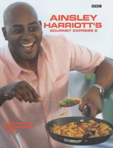 Ainsley Harriott's Gourmet Express 2