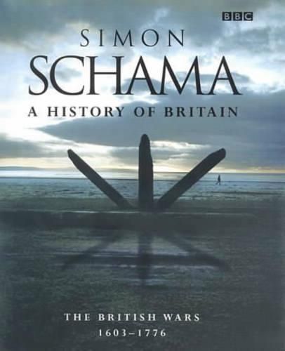 A History of Britain: v.2: British Wars, 1603-1776