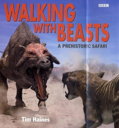 "Walking with Beasts": Prehistoric Safari