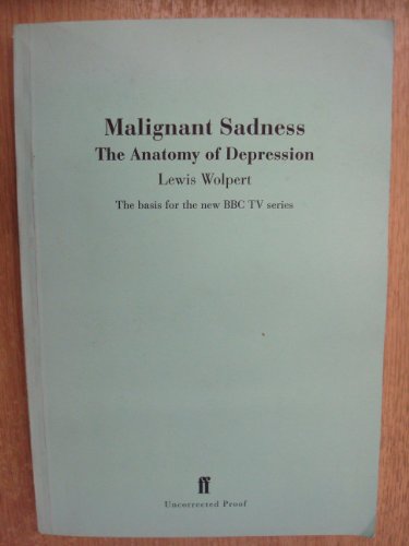 Malignant Sadness: The Anatomy of Depression