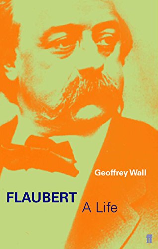 Flaubert: A Life