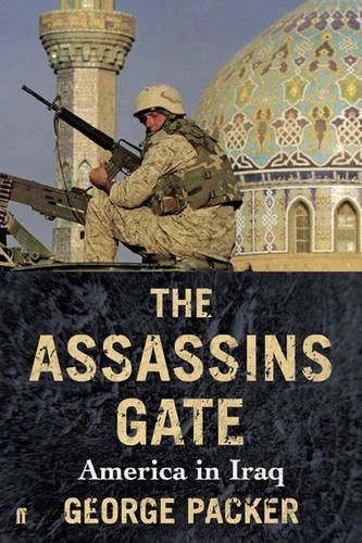 Assassins' Gate: America in Iraq