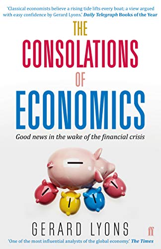 The Consolations of Economics: Good news in the wake of the financial crisis