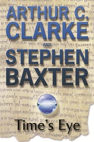 Time's Eye: A Time Odyssey Book One