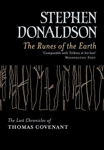 The Runes of the Earth: The Last Chronicles of Thomas Covenant