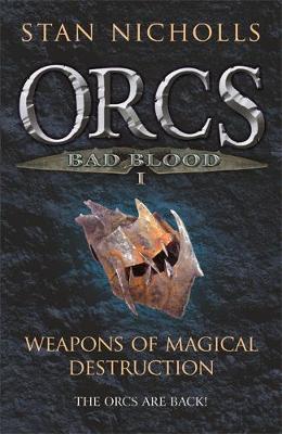 Orcs Bad Blood I: Weapons of Magical Destruction