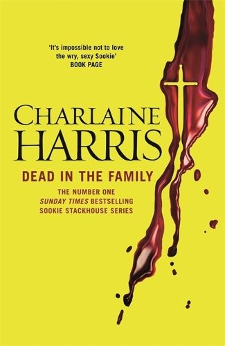 Dead in the Family: A True Blood Novel