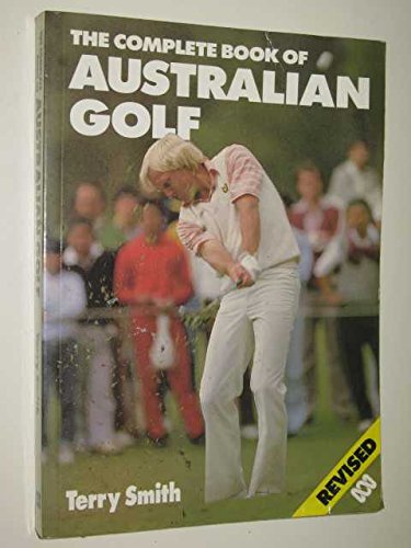 The Complete Book of Australian Golf