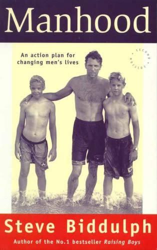 Manhood: an Action Plan for Changing Men's Lives
