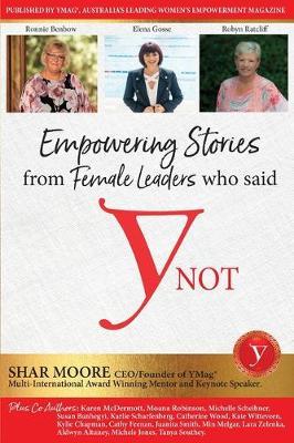 Empowering Stories of Female leaders who said YNot