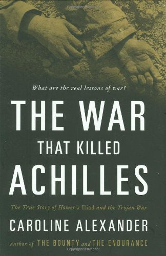 The War That Killed Achilles