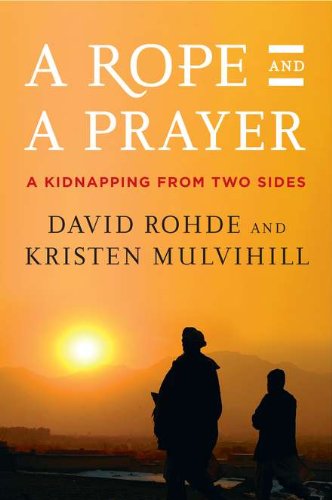 A Rope and a Prayer: A Kidnapping from Two Sides