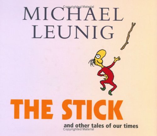 The Stick: And Other Tales of Our Times