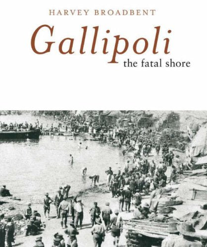 Gallipoli: The Fatal Shore