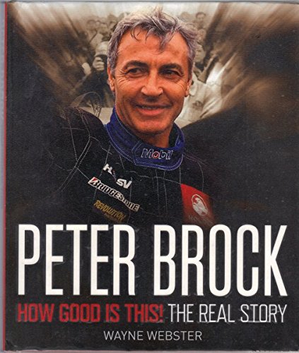 Peter Brock: How Good is This!