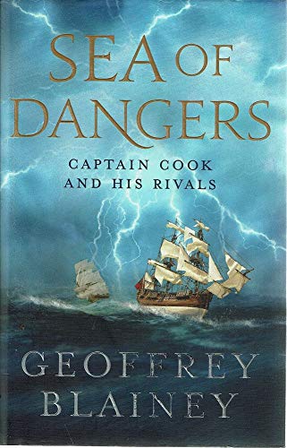 Sea of Dangers: Captain Cook and His Rivals