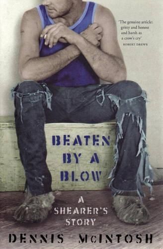 Beaten by a Blow: A Shearer's Story
