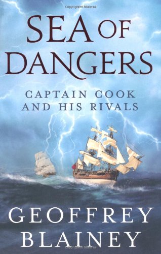 Sea of Dangers: Captain Cook and His Rivals