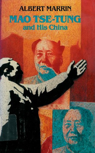 Marrin Albert : Mao Tse-Tung and His China