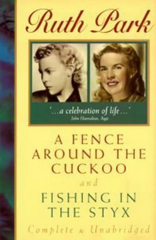A Fence Around the Cuckoo & Fishing in the Styx