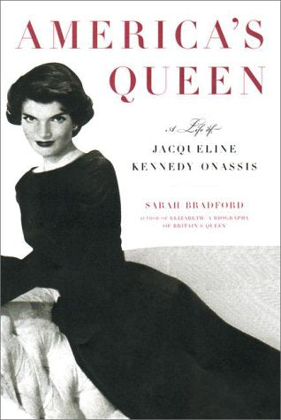 America's Queen: The Life of Jacqueline Kennedy Onassis
