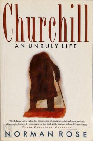 Churchill: An Unruly Life